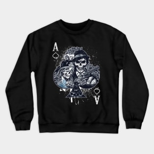 Ace Of Spades Gangsta Style Texas Holdem Poker Crewneck Sweatshirt